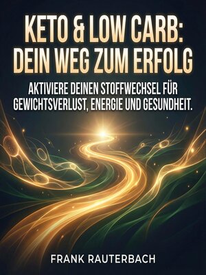 cover image of Keto & Low Carb--Dein Weg zum Erfolg